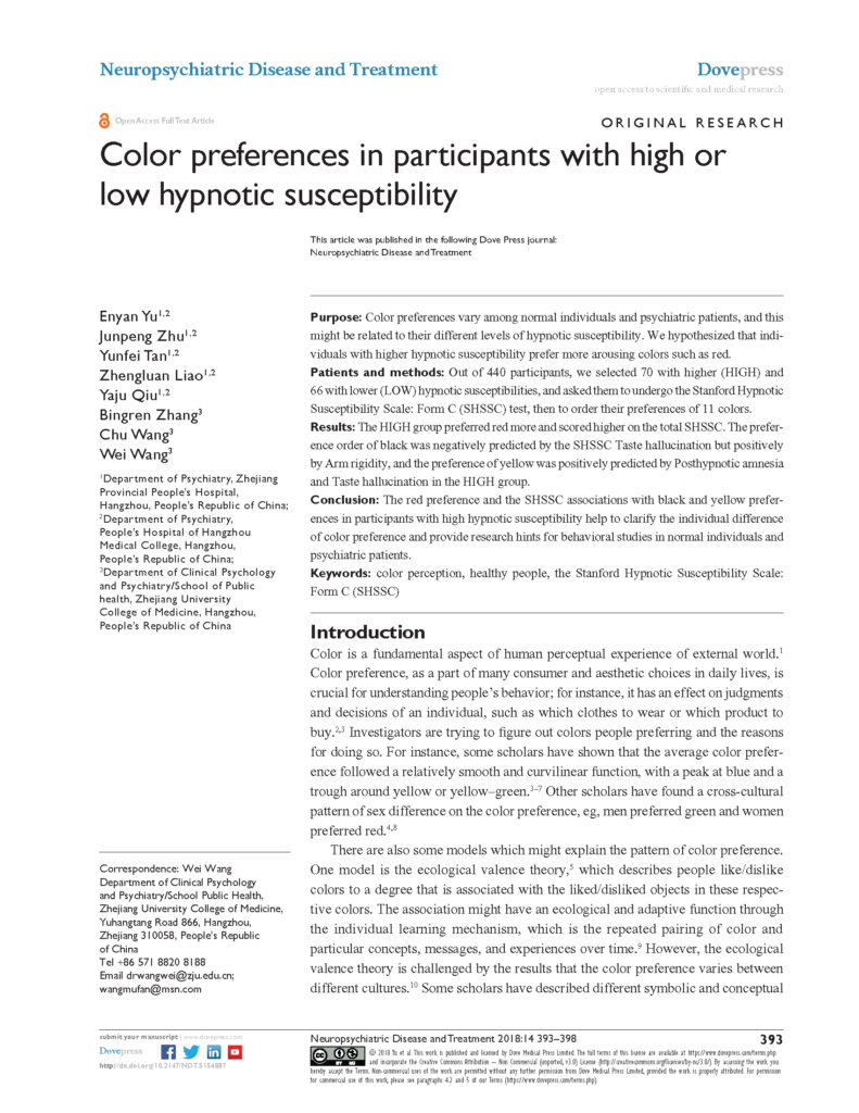Color preferences vary among normal individuals and psychiatric patients, and this might be related to their different levels of hypnotic susceptibility.